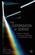 The Customization of Science edito da Palgrave Macmillan