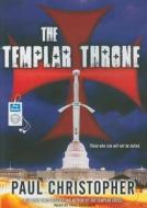 The Templar Throne di Paul Christopher edito da Tantor Media Inc