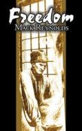 Freedom by Mack Reynolds, Science Fiction, Adventure, Fantasy di Mack Reynolds edito da Aegypan