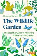 The Wildlife Garden di John Lewis-Stempel edito da Little, Brown