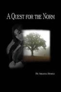 A Quest for the Norm di Arianna Roseli edito da Createspace