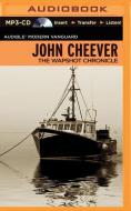 The Wapshot Chronicle di John Cheever edito da Brilliance Audio
