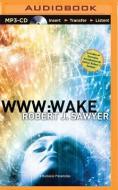 Wake di Robert J. Sawyer edito da Brilliance Audio