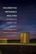 Documenting Impossible Realities di Susan Bibler Coutin, Barbara Yngvesson edito da Cornell University Press