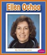 Ellen Ochoa di Christine Juarez edito da CAPSTONE PR