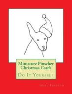 Miniature Pinscher Christmas Cards: Do It Yourself di Gail Forsyth edito da Createspace
