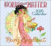 Mary Engelbreit's Words That Matter 2025 Deluxe Wall Calendar di Mary Engelbreit edito da Andrews McMeel Publishing