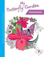 My Butterfly Garden: Adult Coloring Book di MS Lynnette L. Ewoldt edito da Createspace Independent Publishing Platform
