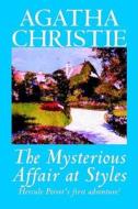 The Mysterious Affair at Styles by Agatha Christie, Fiction, Mystery & Detective di Agatha Christie edito da WILDSIDE PR
