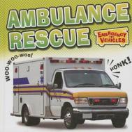 Ambulance Rescue di Deborah Chancellor edito da Smart Apple Media