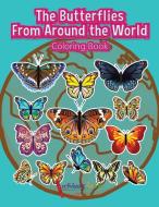 The Butterflies From Around the World Coloring Book di Activibooks For Kids edito da Activibooks for Kids