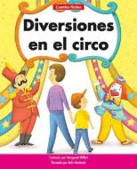 Diversiones En El Circo=circus Fun di Margaret Hillert edito da NORWOOD HOUSE PR