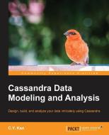 Cassandra Data Modeling and Analysis di C. Y. Kan edito da PACKT PUB