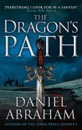 The Dragon's Path di Daniel Abraham edito da Little, Brown Book Group