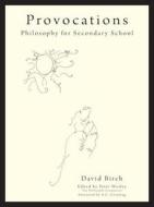 Provocations di David Birch edito da Crown House Publishing