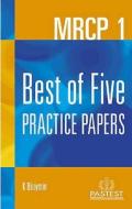 Mrcp 1: Best Of Five Practice Papers di Khalid Binymin edito da Pastest