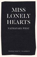Miss Lonelyhearts di Nathanael West edito da Woolf Haus Publishing