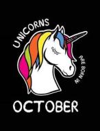 Unicorns Are Born in October: Funny Journal, Blank Lined Journal Notebook, 8.5 X11 (Journals to Write In) V2 di Dartan Creations edito da Createspace Independent Publishing Platform
