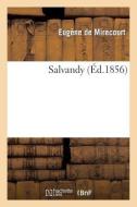 Salvandy di Eugene De Mirecourt edito da Hachette Livre - Bnf
