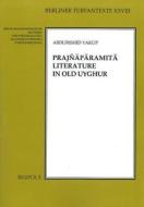 Prajnaparamita Literature in Old Uyghur edito da BREPOLS PUBL