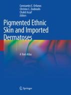 Pigmented Ethnic Skin And Imported Dermatoses edito da Springer Nature Switzerland Ag