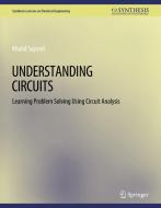 Understanding Circuits di Khalid Sayood edito da Springer International Publishing