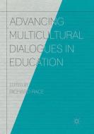 Advancing Multicultural Dialogues in Education edito da Springer International Publishing