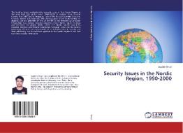 Security Issues in the Nordic Region, 1990-2000 di Jagdish Singh edito da LAP Lambert Academic Publishing