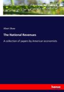 The National Revenues di Albert Shaw edito da hansebooks