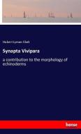 Synapta Vivipara di Hubert Lyman Clark edito da hansebooks