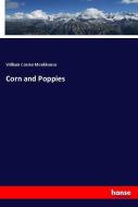 Corn and Poppies di William Cosmo Monkhouse edito da hansebooks