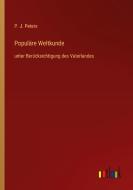 Populäre Weltkunde di P. J. Peters edito da Outlook Verlag