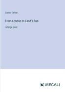 From London to Land's End di Daniel Defoe edito da Megali Verlag