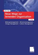 Neue Wege zur lernenden Organisation di Dirk Pieler edito da Gabler Verlag