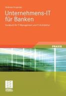 Unternehmens-IT für Banken di Andreas Krupinski edito da Vieweg+Teubner Verlag