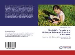 The MDGs Debate and Universal Primary Education in Pakistan di Muhammad Zafar Haider edito da LAP Lambert Academic Publishing