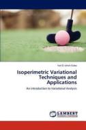Isoperimetric Variational Techniques and Applications di Yaé O. Ulrich Gaba edito da LAP Lambert Academic Publishing