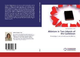 Albinism in Two Islands of the Caribbean di Jennifer Deanne Ford edito da LAP Lambert Academic Publishing