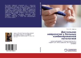 Distal'naya neyropatiya u bol'nykh kombinirovannoy patologiey di Tat'yana V. Karapysh edito da LAP Lambert Academic Publishing
