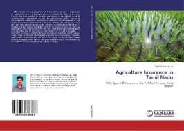 Agriculture Insurance In Tamil Nadu di Yoga Swaminathan edito da LAP Lambert Academic Publishing