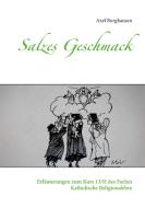 Salzes Geschmack di Axel Burghausen edito da Books on Demand