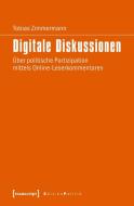 Digitale Diskussionen di Tobias Zimmermann edito da Transcript Verlag