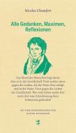 Alle Gedanken, Reflexionen und Maximen di Nicolas Chamfort edito da Matthes & Seitz Verlag