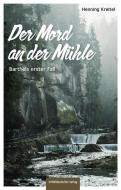 Der Mord an der Mühle di Henning Kreitel edito da Mitteldeutscher Verlag