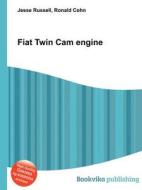 Fiat Twin Cam Engine di Jesse Russell, Ronald Cohn edito da Book On Demand Ltd.