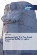 An Analysis Of The Two Great Speeches By Martin Luther King di Mirhat Aliu edito da SPS