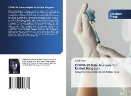 COVID-19 Data Analysis for United Kingdom di Swati Patel edito da Scholars' Press