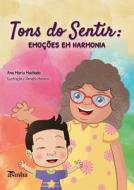 Tons do sentir di Ana Maria Machado edito da Natal Publishing, LLC