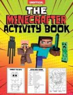The Minecrafter Activity Book edito da LIGHTNING SOURCE INC