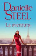 La Aventura / The Affair di Danielle Steel edito da PLAZA JANES